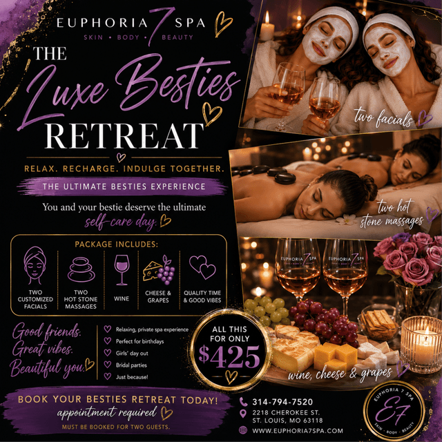 Luxe Besties Retreat at Euphoria 7 Spa in St. Louis, MO